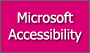 Microsoft Accessibility