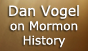 Dan Vogel on Mormon History