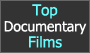 Top Documentary Films